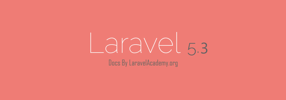 Laravel 5.3中文文档